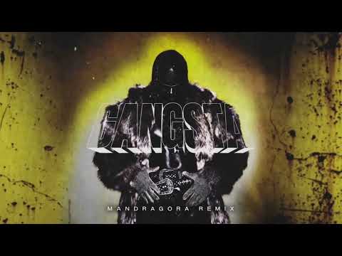 Channel Tres - Gangsta (Mandragora Remix) [Official Audio]