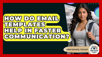 How Do Email Templates Help In Faster Communication? - High School Toolkit