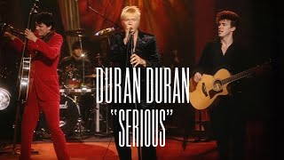 DURAN DURAN - Serious (from MTV Unplugged)