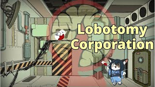 【Lobotomy Corporation】職員ちょこみと再ループ【ケモノ系Vtuber】
