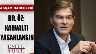 Dr Mehmet Öz Kahvaltı Yasaklanmalı