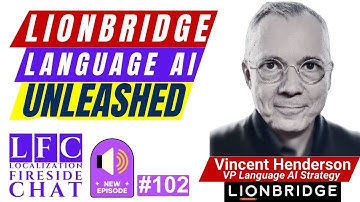 Lionbridge Language AI: Transforming Localization with Vincent Henderson