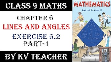 Exercise 6.2 - Chapter 6 Lines and Angle Class 9 Maths | Part 1