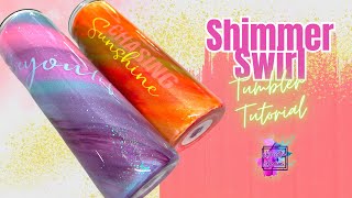 Shimmered Swirl Tumbler Tutorial for Beginners