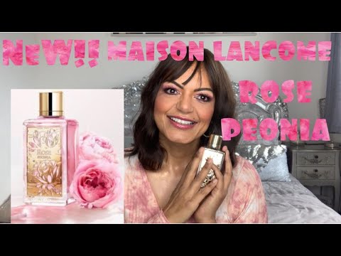 NEW!! MAISON LANCÔME ROSE PEONIA/UNBOXING &amp; FIRST IMPRESSIONS