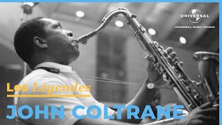 Les Légendes Universal Music France - John Coltrane