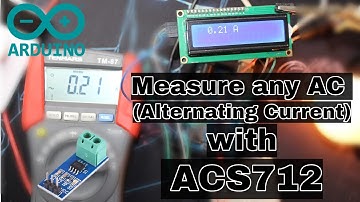 Measure Any AC Current up to 30A with ACS712 and Arduino