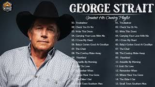 Best Songs of George Strait  George Strait Greatest Hits Full Album