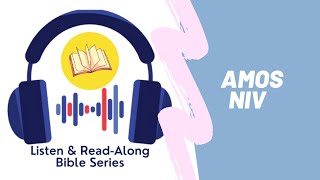 Amos - Full Book | NIV | Listen & Read-Along Bible Series