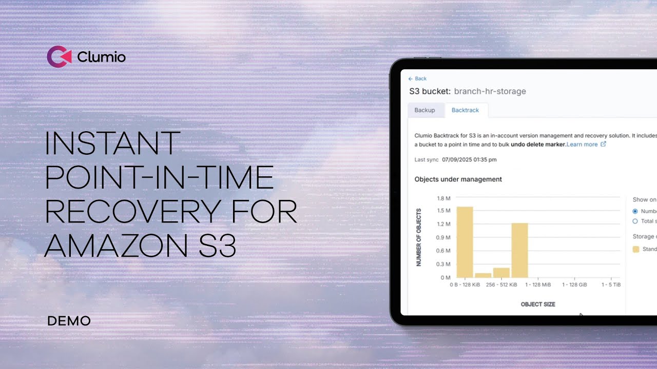 Clumio S3 Backtrack Demo: Instant Point-in-Time Recovery for Amazon S3 ...