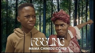 IAMDIKEH   LADIPOE \& BUJU   FEELING MAMA CHINEDU PARODY COVER