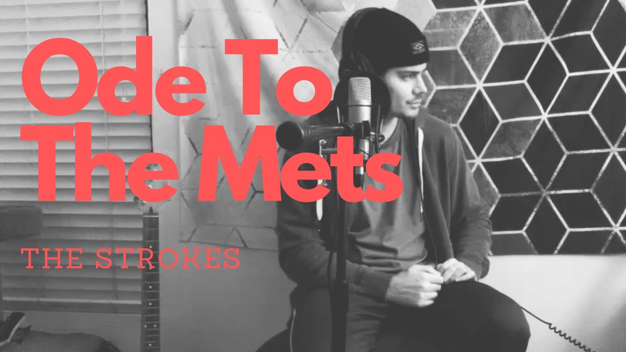Ode To The Mets - The Strokes (Cover/Rendition) - YouTube