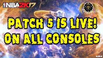 Nba2k17 | PATCH 5 IS LIVE ON ALL CONSOLES! GAMECHANGING UPDATE