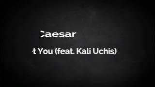Daniel Caesar - Get you (feat. Kali Uchis) (Lyric Video)