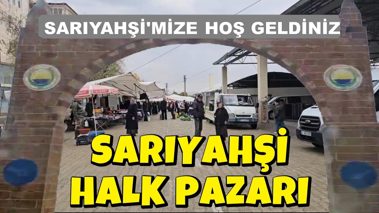 SARIYAHŞİ HALK PAZARI