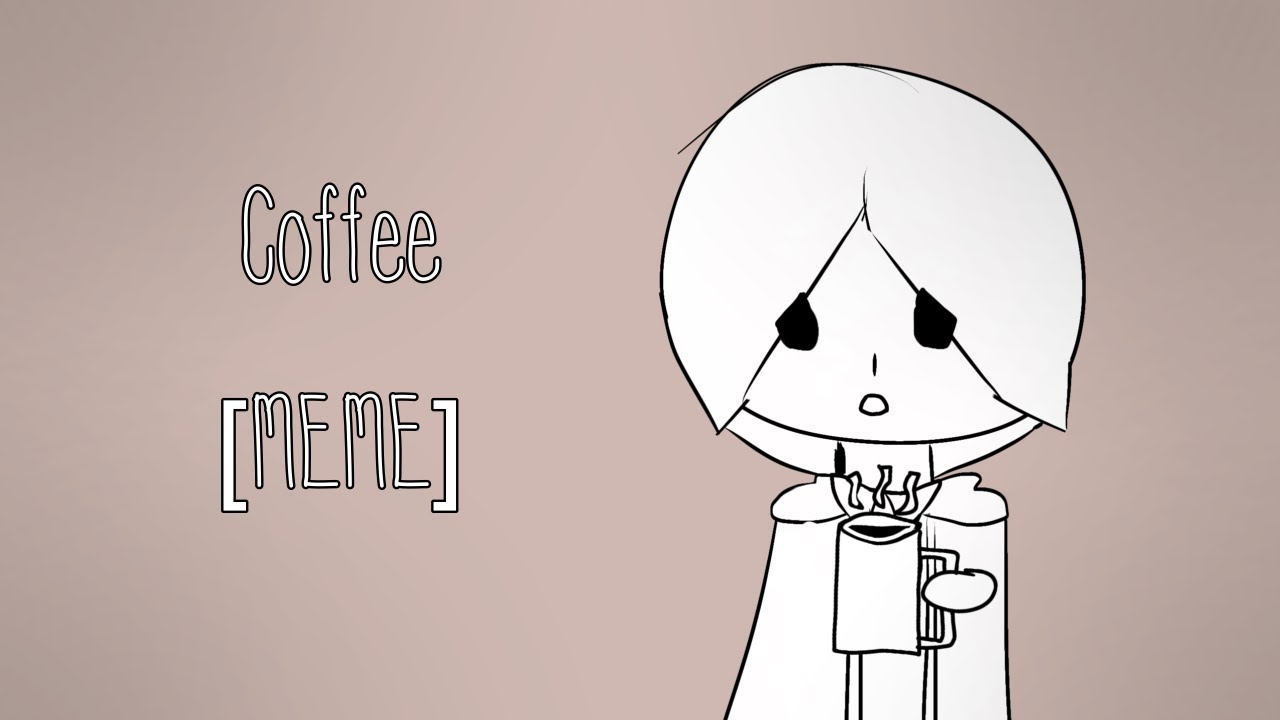 Coffee [MEME]Pom Playz YouTube