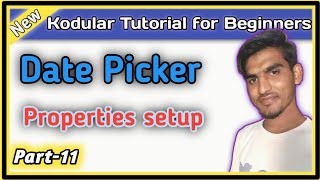 Kodular Date picker properties Beginner Tutorial Part-11