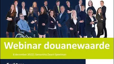 2022- 12- 08 Webinar douanewaarde