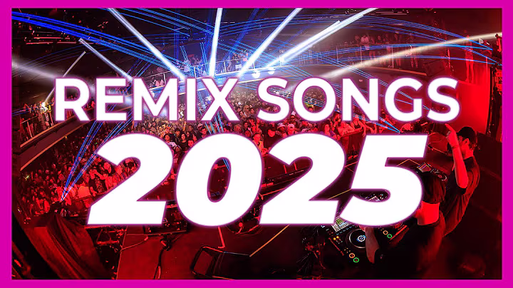 DJ REMIX SONG 2025 - Mashups & Remixes of Popular Songs 2025 | Club Music DJ Remix Party Mix 2024