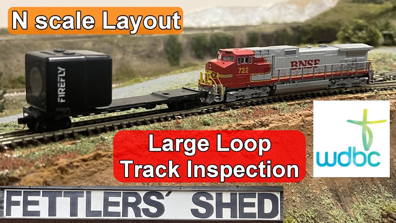 116. Large Loop Track Inspection - N Scale Layout - (Tue. 1/04/2025 ...