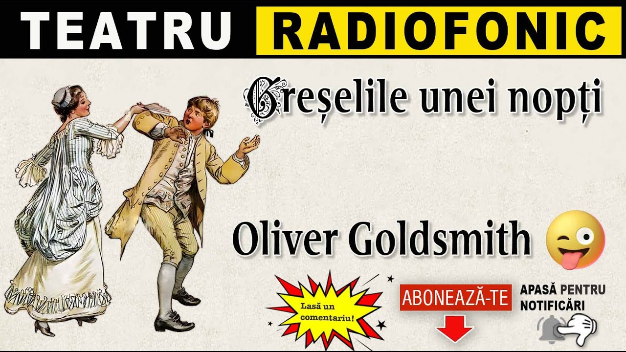Oliver Goldsmith - Greselile unei nopti | Teatru radiofonic