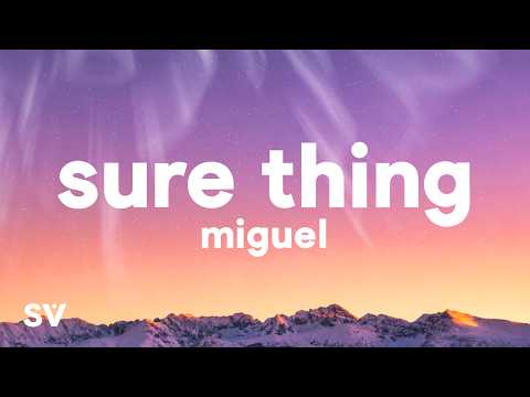 Miguel - Sure Thing (Sped Up) (Lyrics)