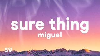 Miguel - Sure Thing (Sped Up) (Lyrics)