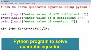 Python program to solve quadratic equation ! Learn python language