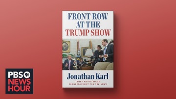 Reporter Jonathan Karl on Trump
