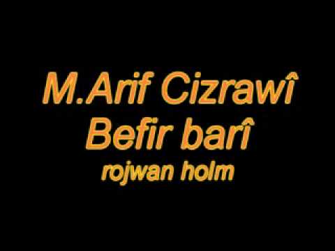 M.Arif Cizraw Befir bar