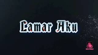 Lirik & Kunci Gitar || Lamar Aku || Wali Band