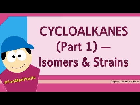 Cycloalkane (part 1) : Isomers & Strains