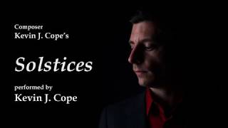 Solstices | Solo Guitar | Kevin J. Cope
