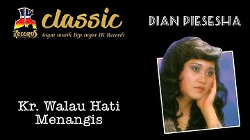 Dian Piesesha - Kr. Walau Hati Menangis (Official Music Video)