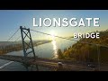 LIONSGATE BRIDGE  |  VANCOUVER (4K)