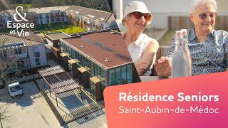 Découvrez La Résidence Seniors Espace Et Vie À Saint-Aubin-De-Médoc