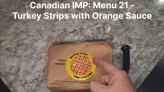 Ration Review: 2018 Canadian IMP: Menu 21, Turkey Strips with Orange Sauce