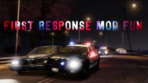 GTA IV - First Response Mod Fun