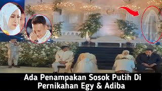Terekam kamera - ada penampakan sosok putih di pernikahan egy dan adiba, ummi pipik teringat Uje