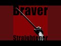Braver