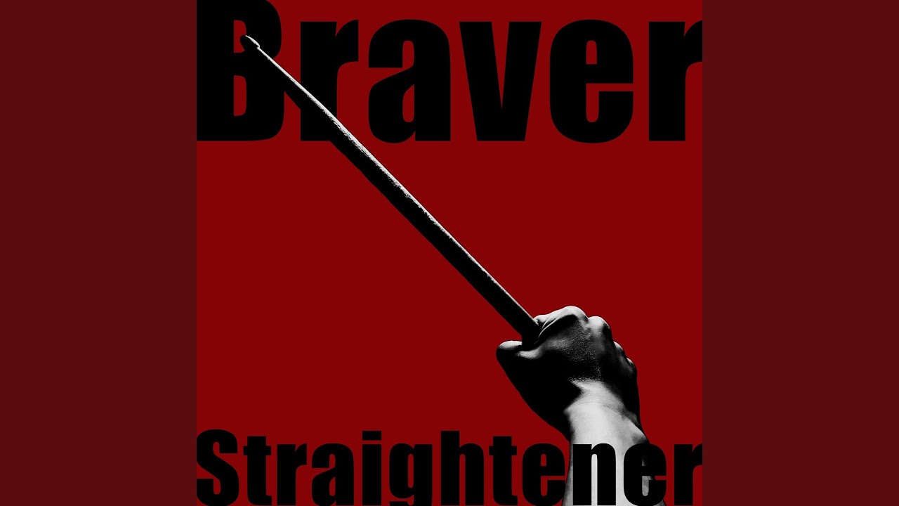 Braver - YouTube