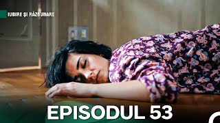 Lubire Și Răzbunare Episodul 53 Cesur Ve Güzel