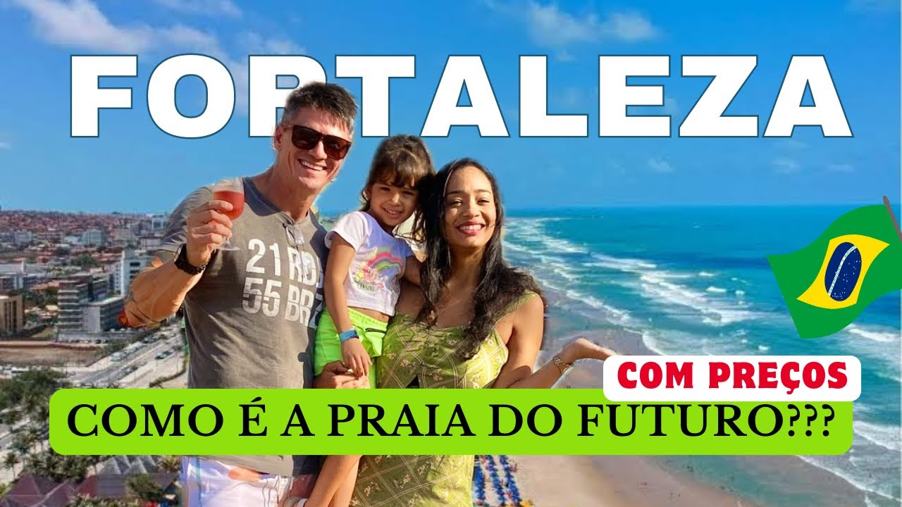 PRAIA DO FUTURO - O QUE VOCÊ PRECISA SABER SOBRE? COM PREÇOS!