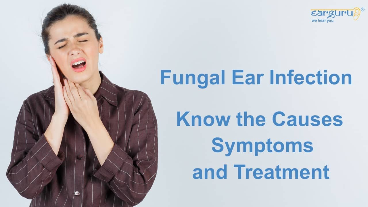Causes Symptoms And Treatment Of Fungal Ear Infection Youtube