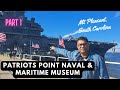 Patriots Point Naval &amp; Maritime Museum: Unveiling Naval Legends in Mt Pleasant, SC Part One Hindi