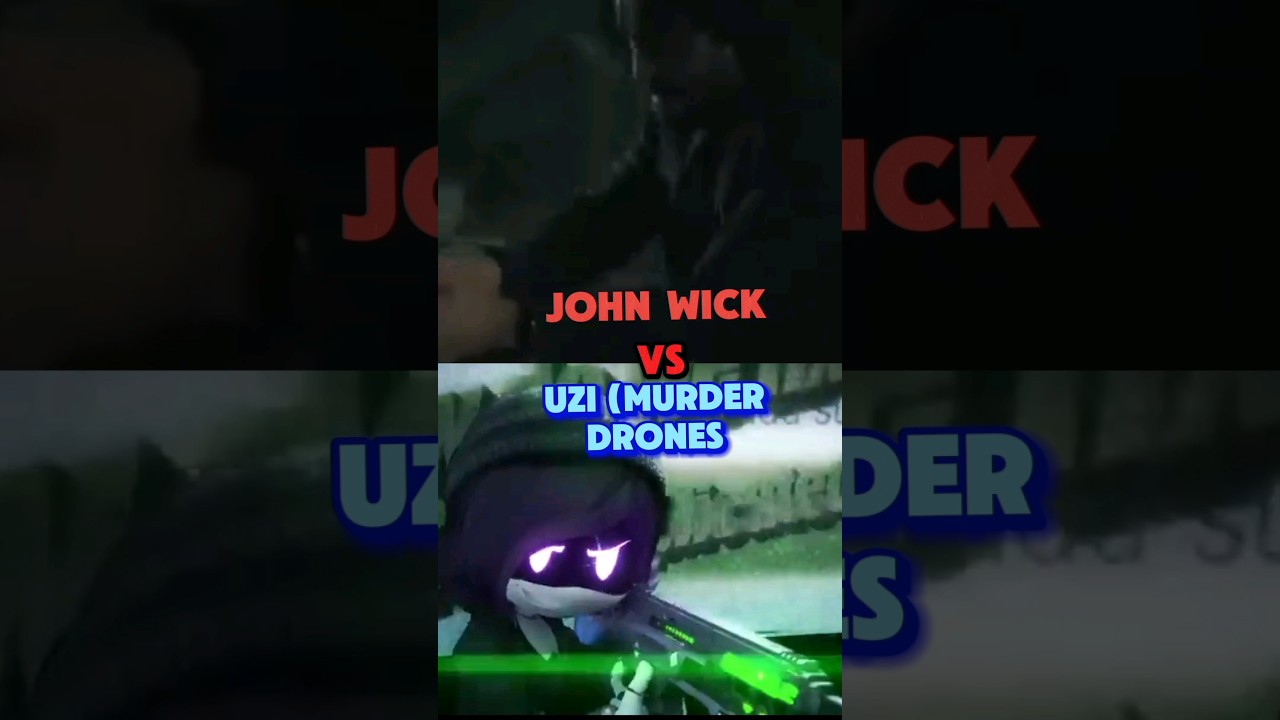 John Wick vs Uzi (Murder Drones)