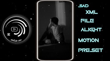 MISS KOROQI MUJHE 🥺 || ALIGHT MOTION PRESETS || SAD XML FILE 🙂 #xml #alightmotion #preset