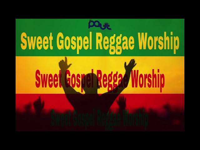 Dj Paul Sweet Gospel Reggae Worship Mix 2020🙏🏾 Vol 7 class=
