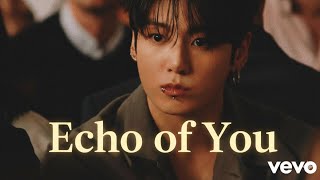 Echo of You – Jungkook (정국)Style OST