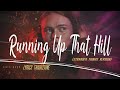 Kate Bush - Running Up That Hill (Lyrics Traduzione Italiana 🇮🇹) 🎵 [Stranger Things Version]